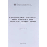 Andres Tolli Hiina konteinerveod läbi Eesti Venemaale
