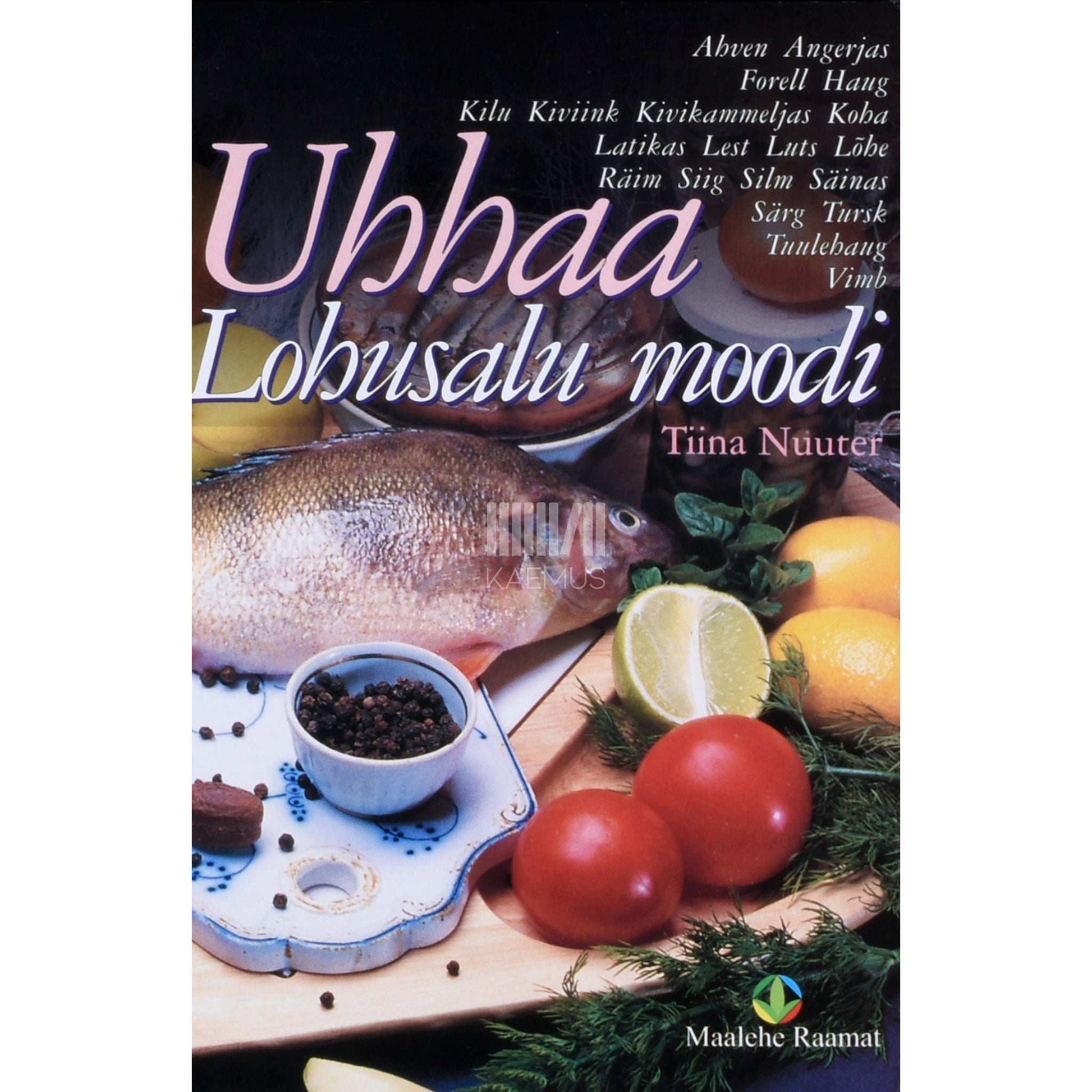 Tiina Nuuter - Uhhaa Lohusalu moodi. Kalatoidud