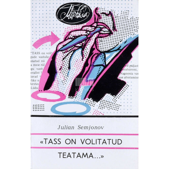 Julian Semjonov - TASS on volitatud teatama...