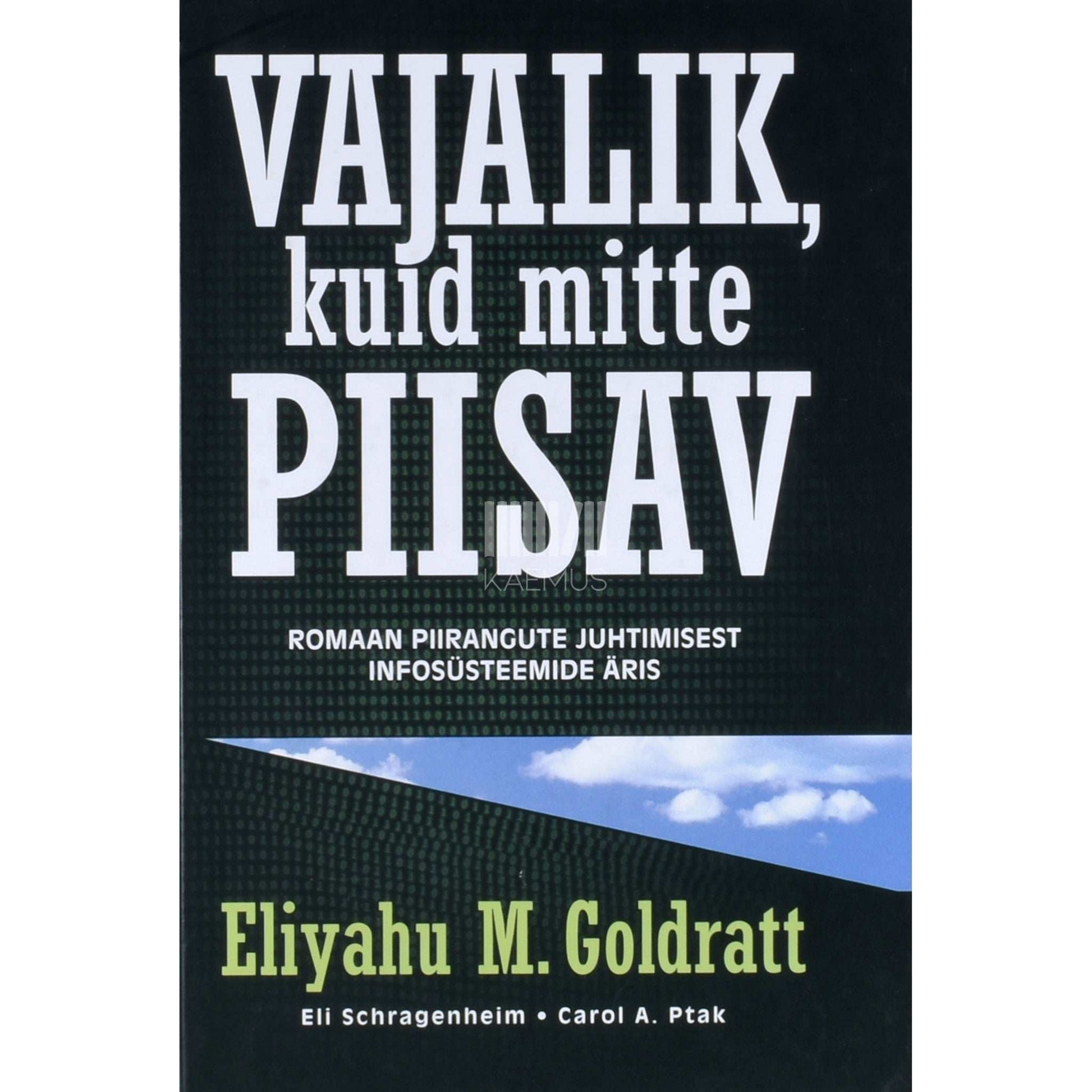 Eliyahu M. Goldratt - Vajalik, kuid mitte piisav
