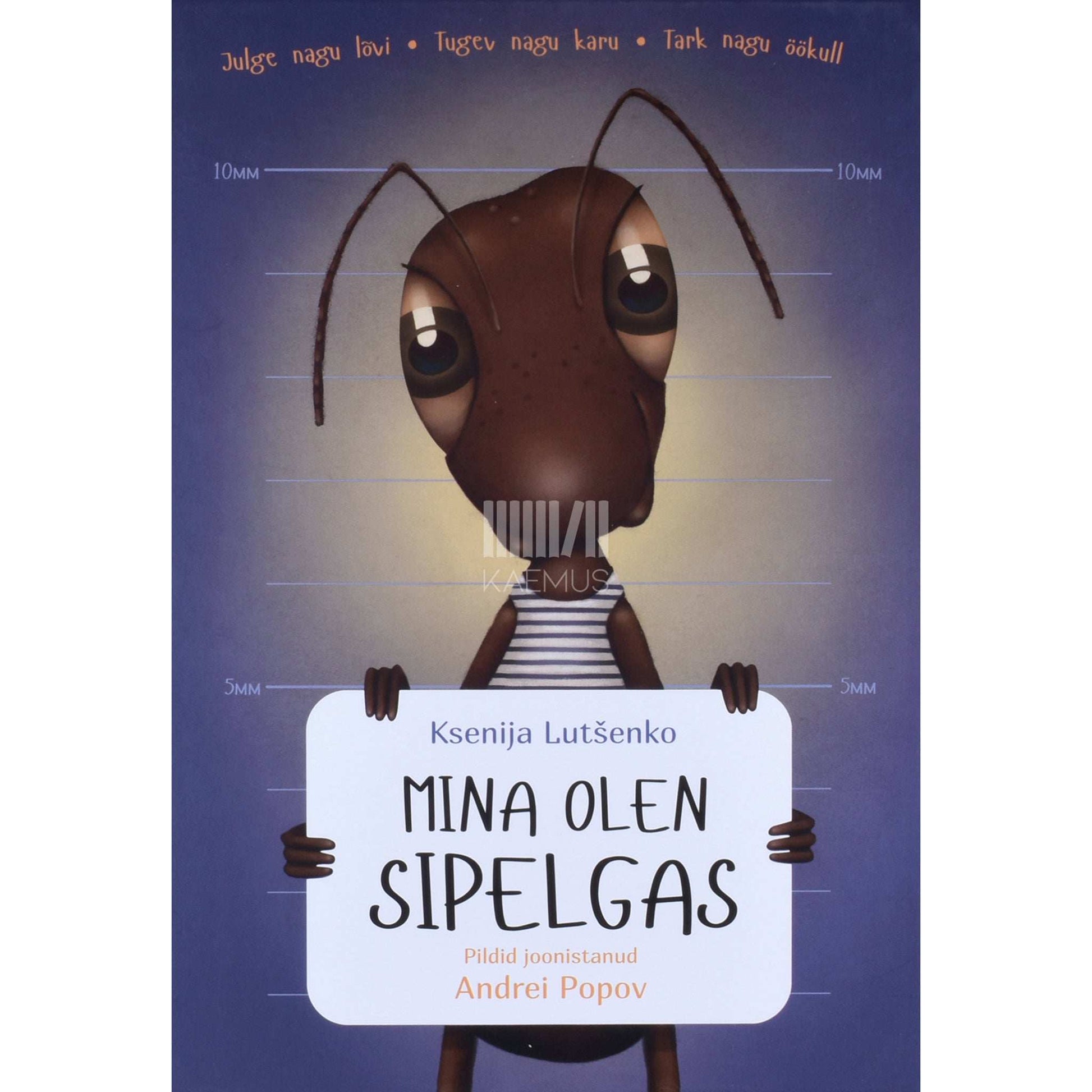 Ksenija Lutšenko - Mina olen sipelgas
