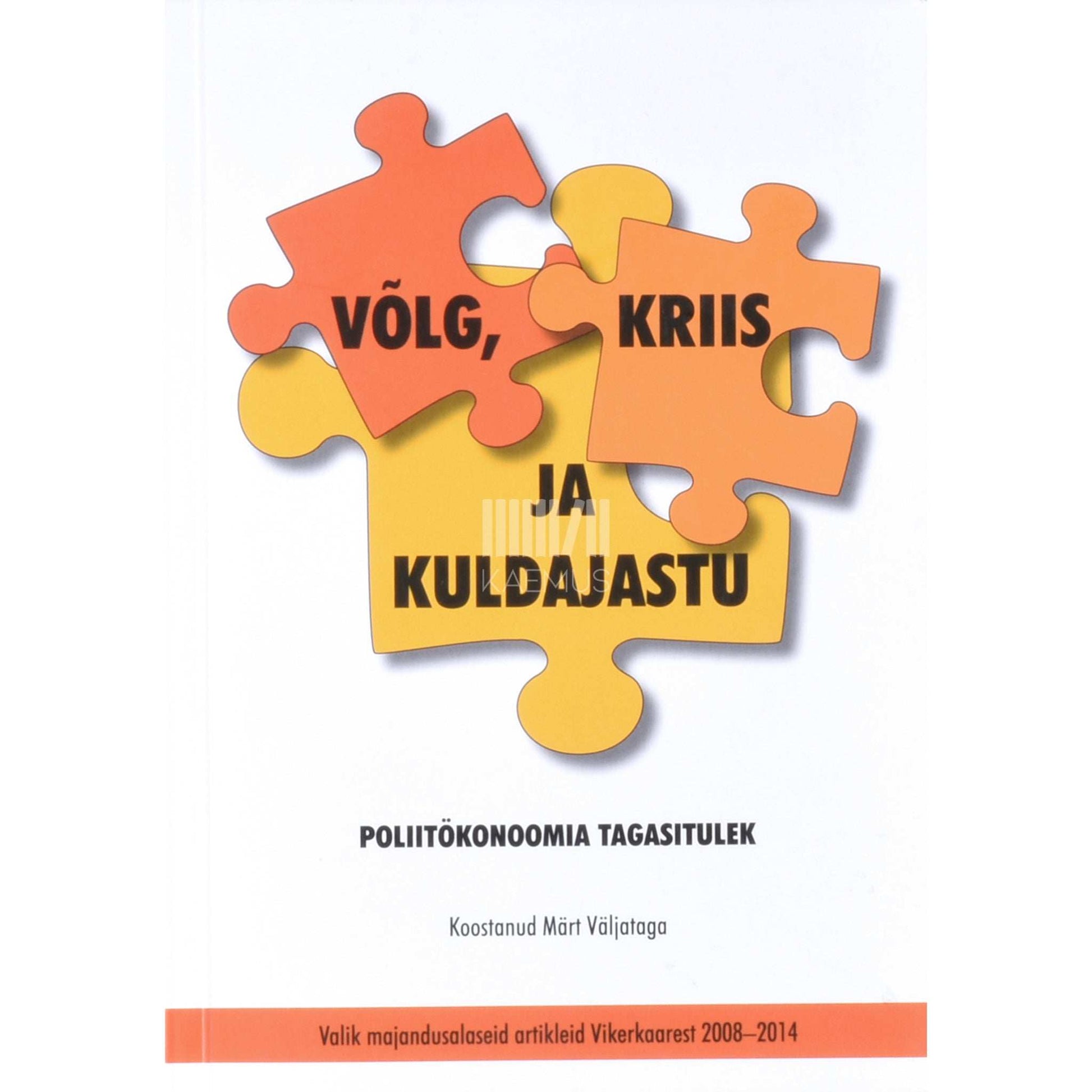 … - Võlg, kriis ja kuldajastu