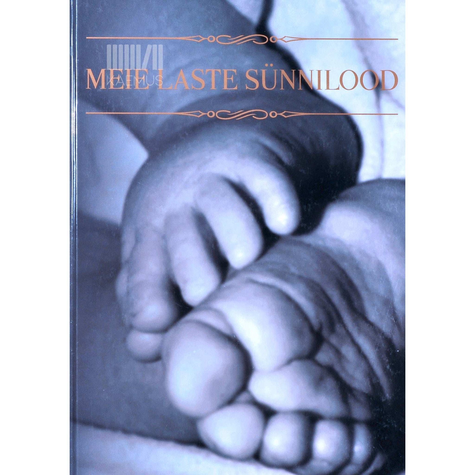 … - Meie laste sünnilood