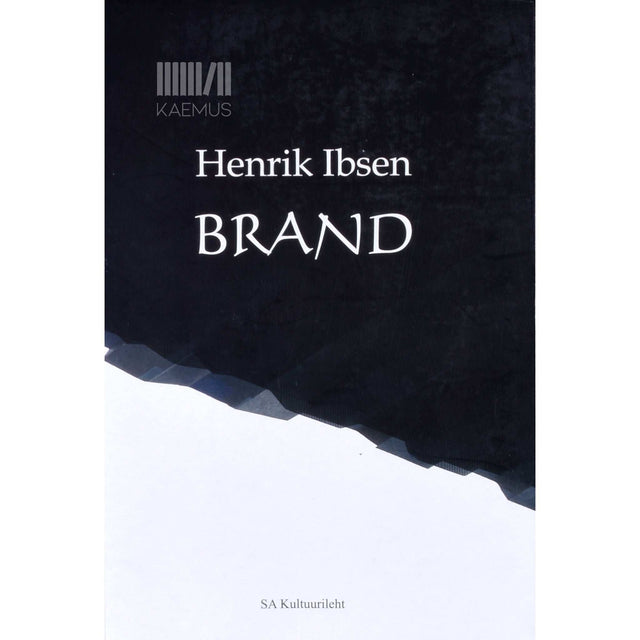 Henrik Ibsen - Brand. Dramaatiline poeem viies vaatuses