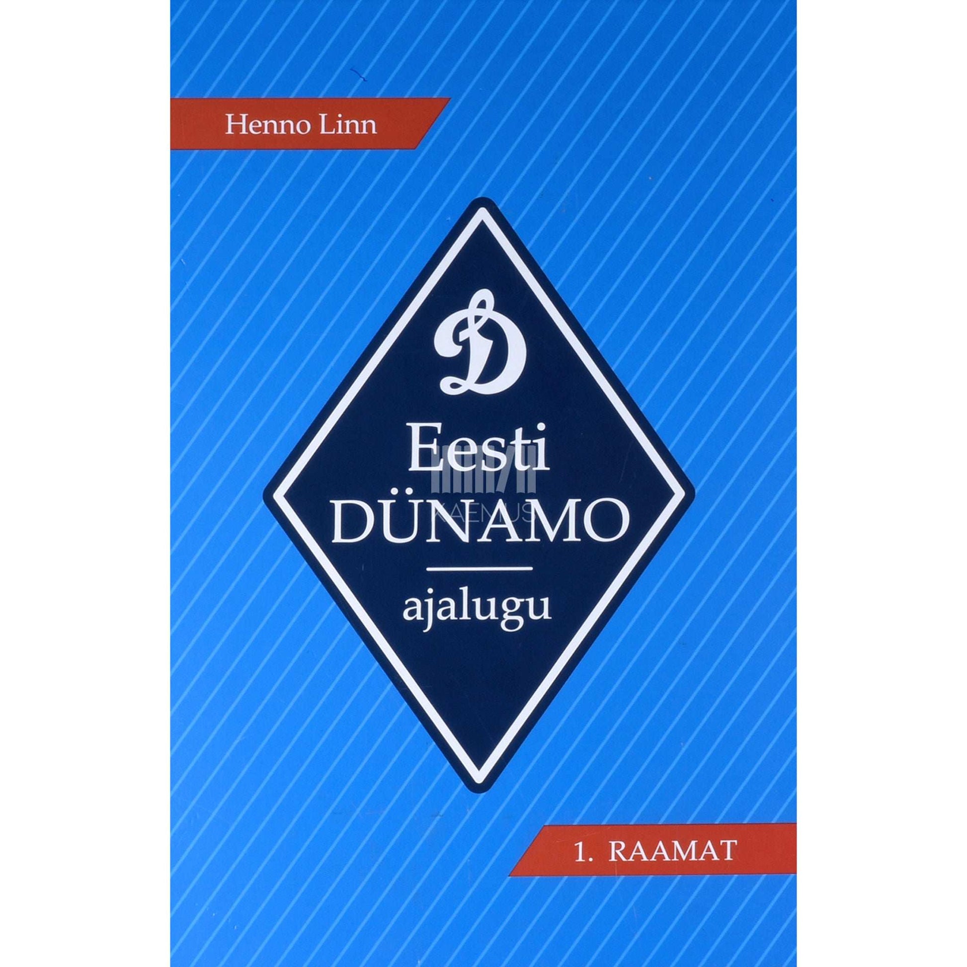 Henno Linn - Eesti Dünamo ajalugu 1. osa