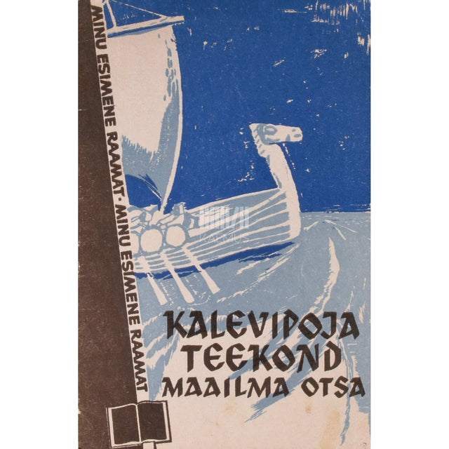 Eno Raud - Kalevipoja teekond maailma otsa
