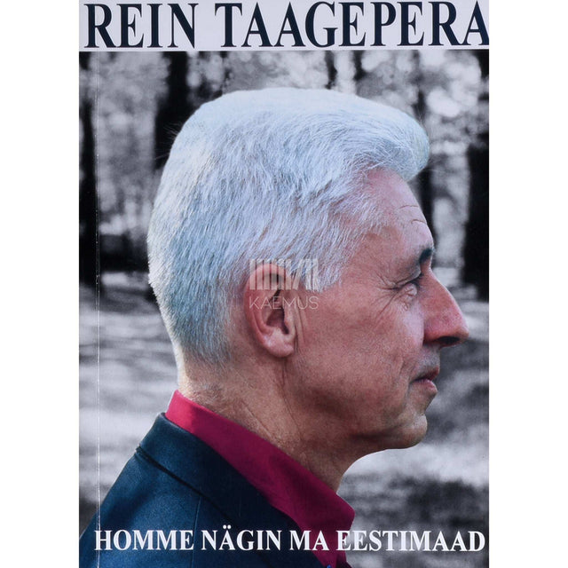 Rein Taagepera - Homme nägin ma Eestimaad. Esseesid ja artikleid