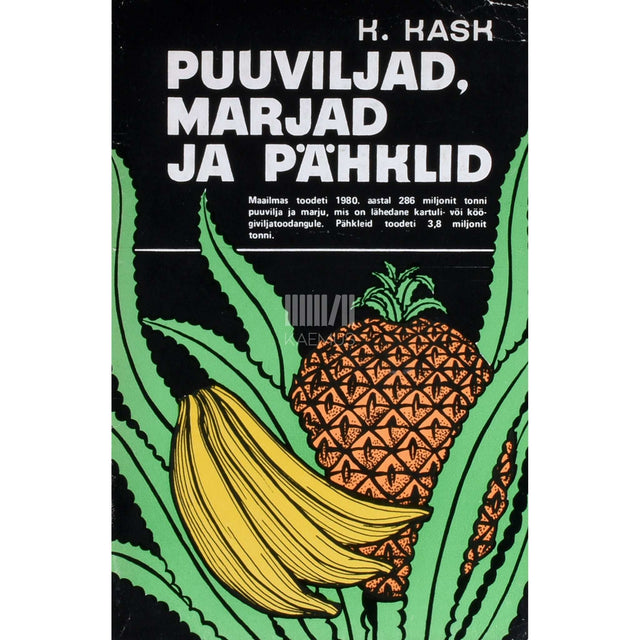 Kalju Kask - Puuviljad, marjad ja pähklid