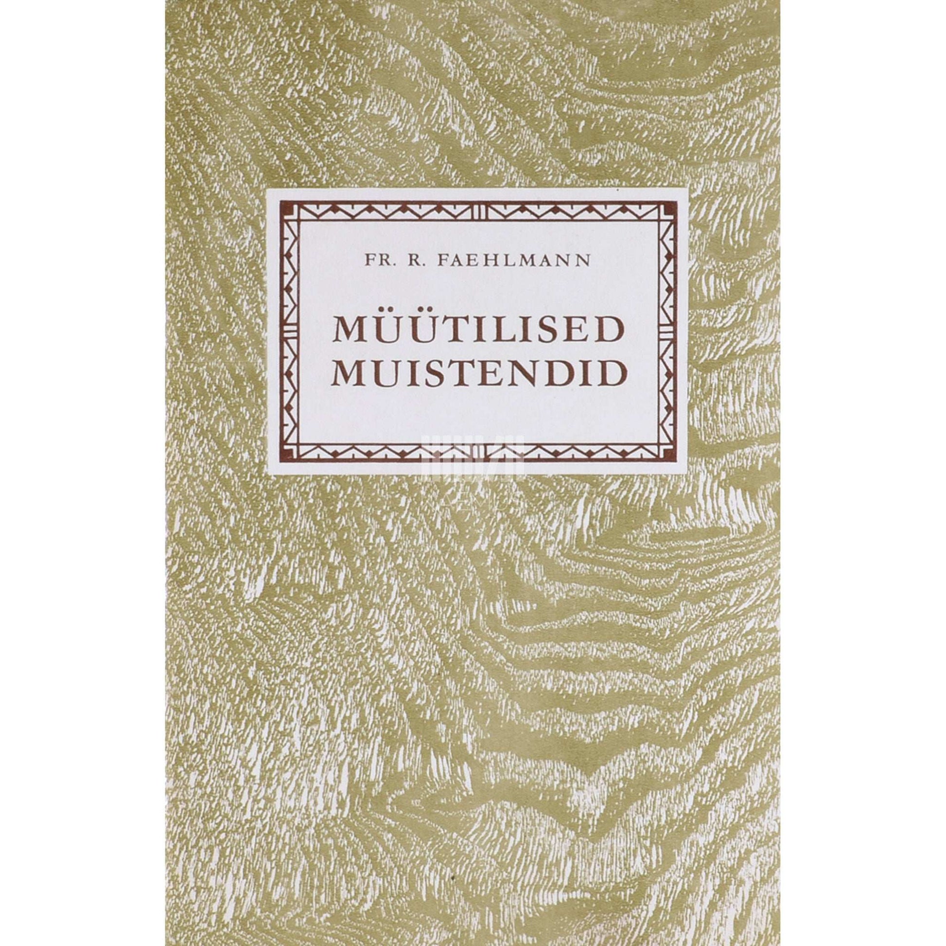 Friedrich Robert Faehlmann - Müütilised muistendid