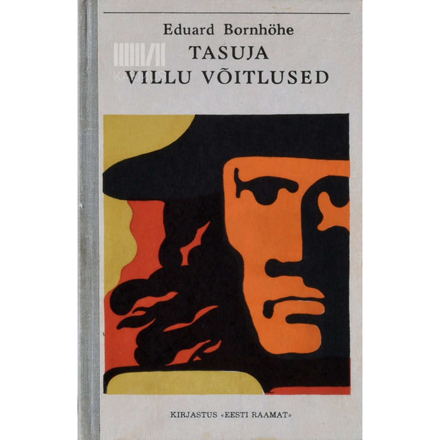 Eduard Bornhöhe - Tasuja. Villu võitlused