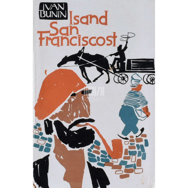 Ivan Bunin - Isand San Franciscost