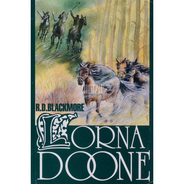 Richard D. Blackmore - Lorna Doone