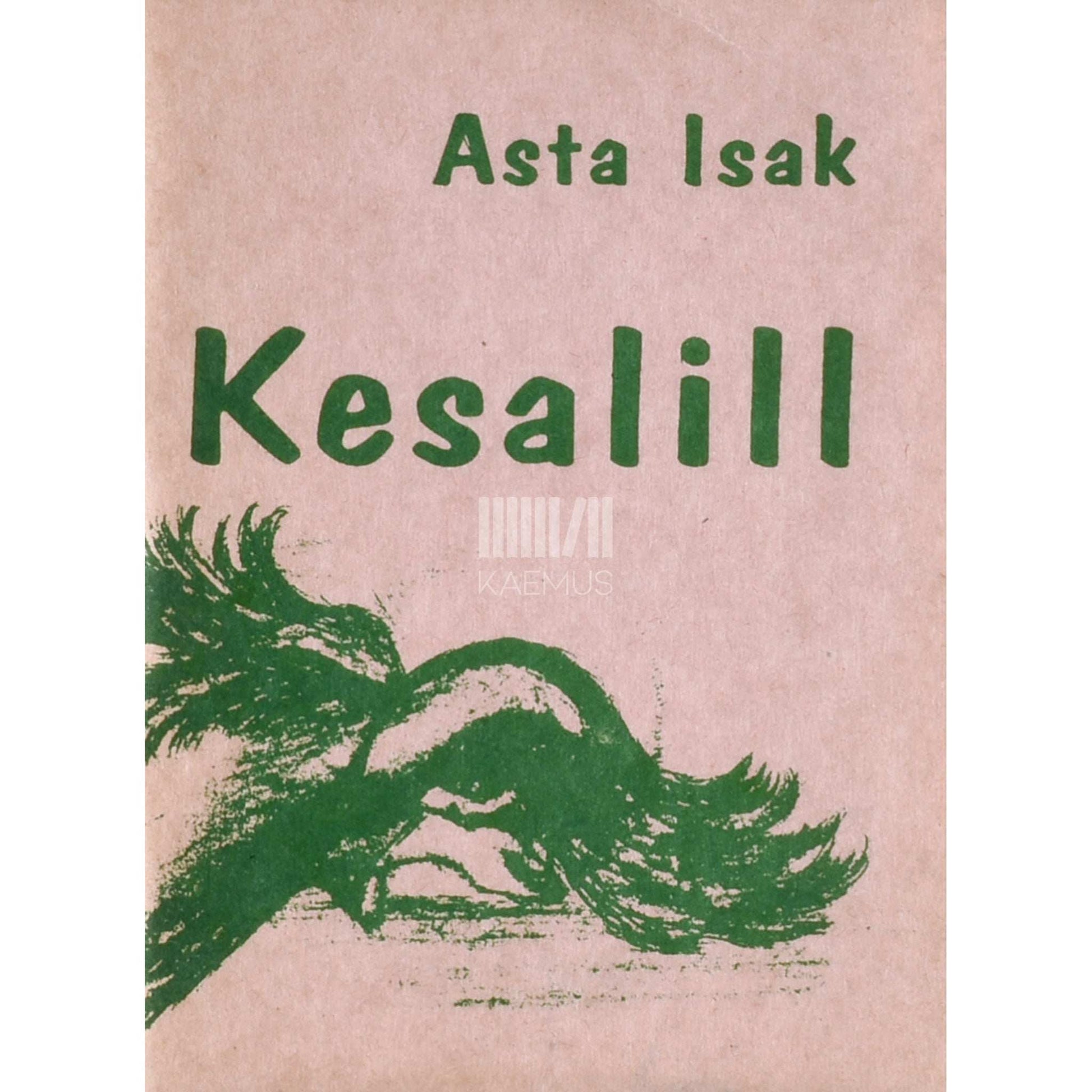 Asta Isak - Kesalill