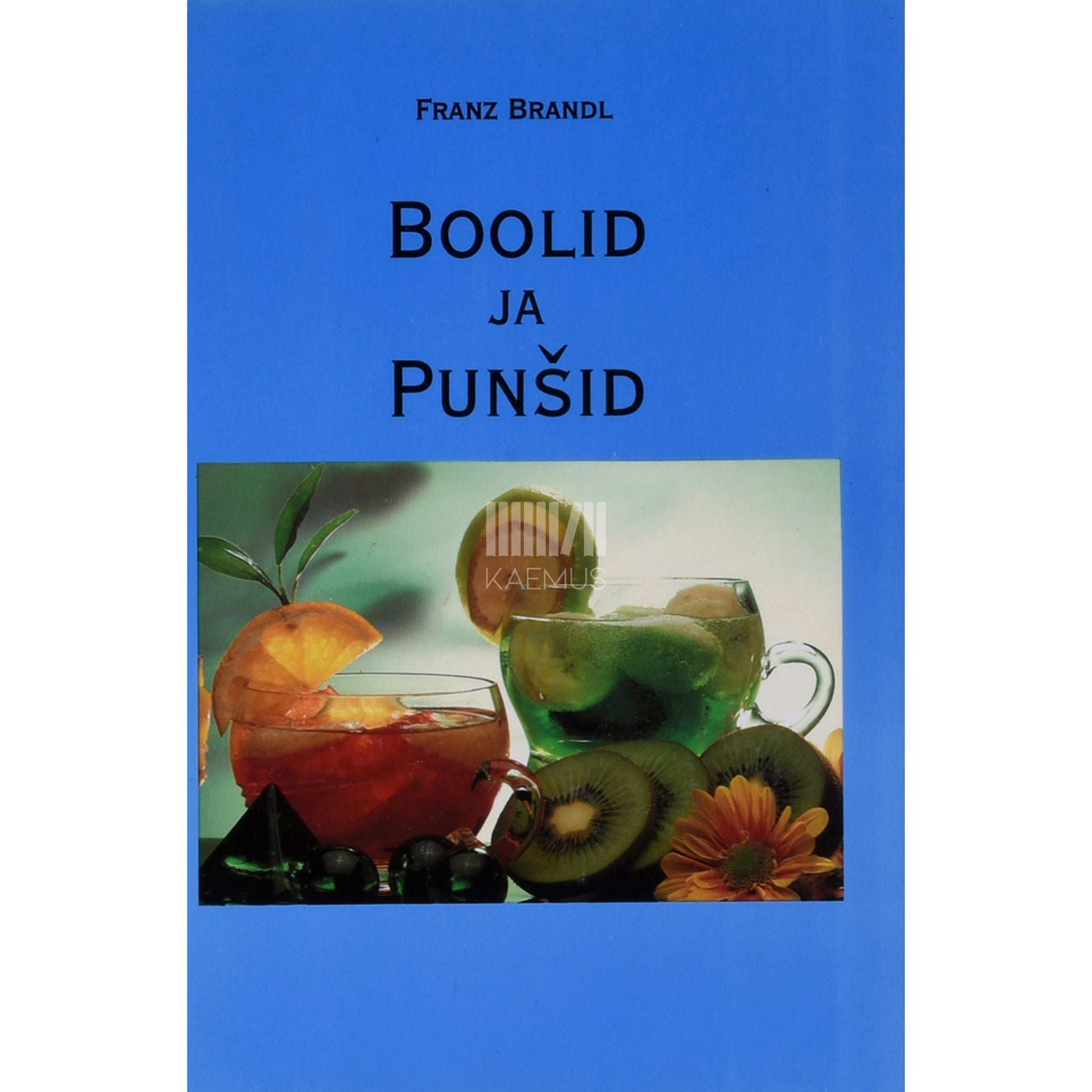 Franz Brandl - Boolid ja punšid