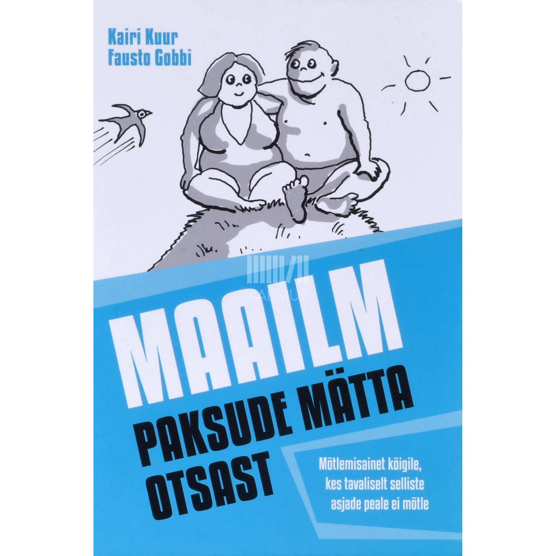 Kairi Kuur - Maailm paksude mätta otsast
