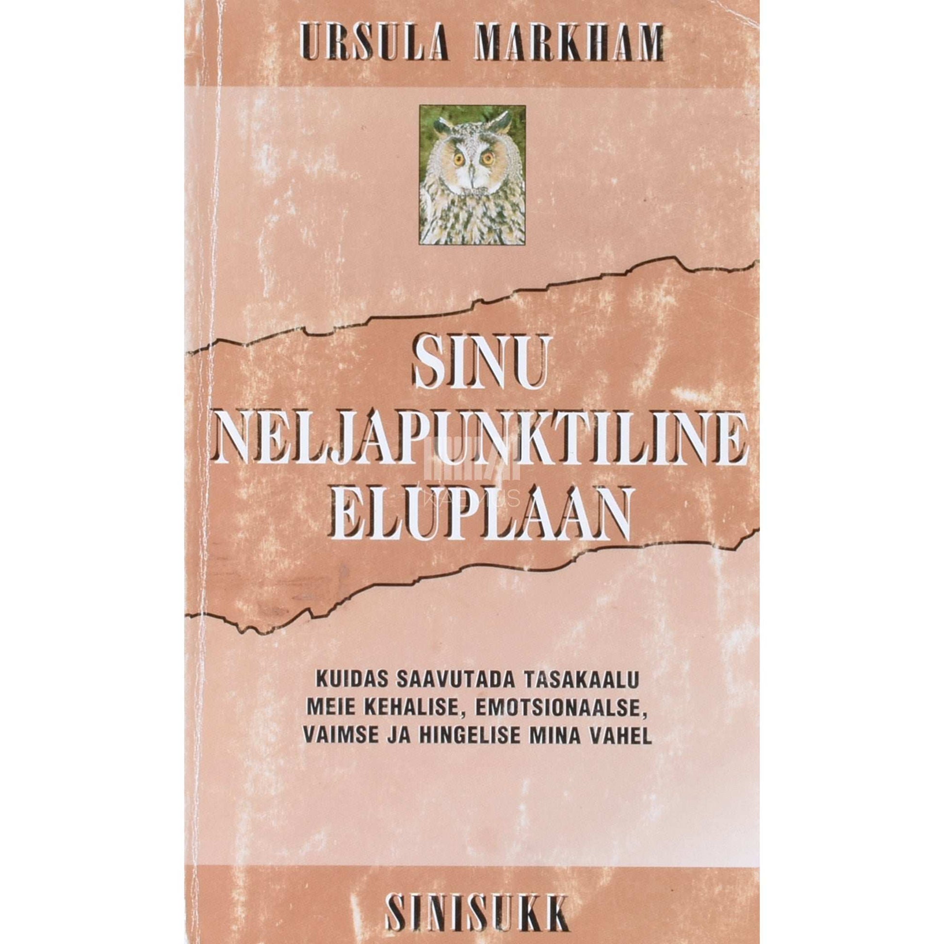 Ursula Markham - Sinu neljapunktiline eluplaan