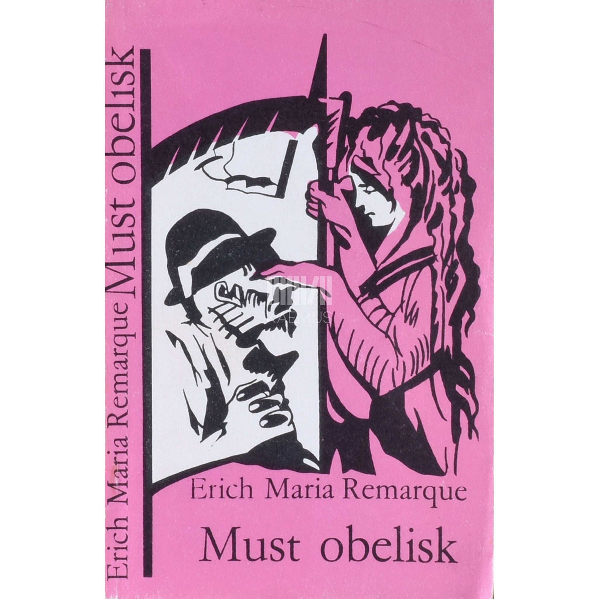 Erich Maria Remarque - Must obelisk 2. osa. Ühe hilinenud nooruse lugu