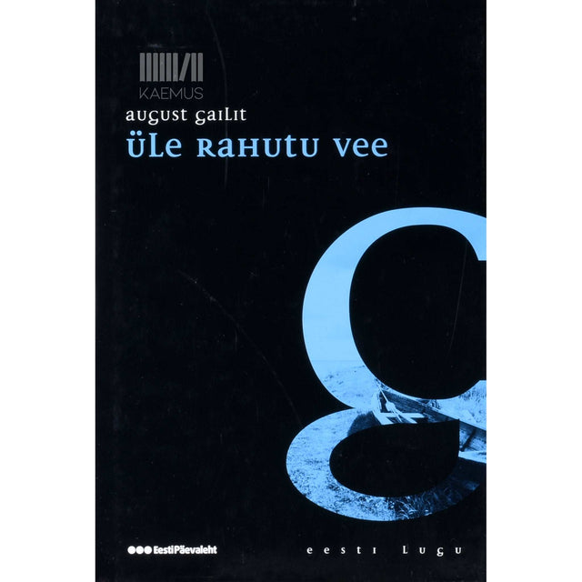 August Gailit - Üle rahutu vee