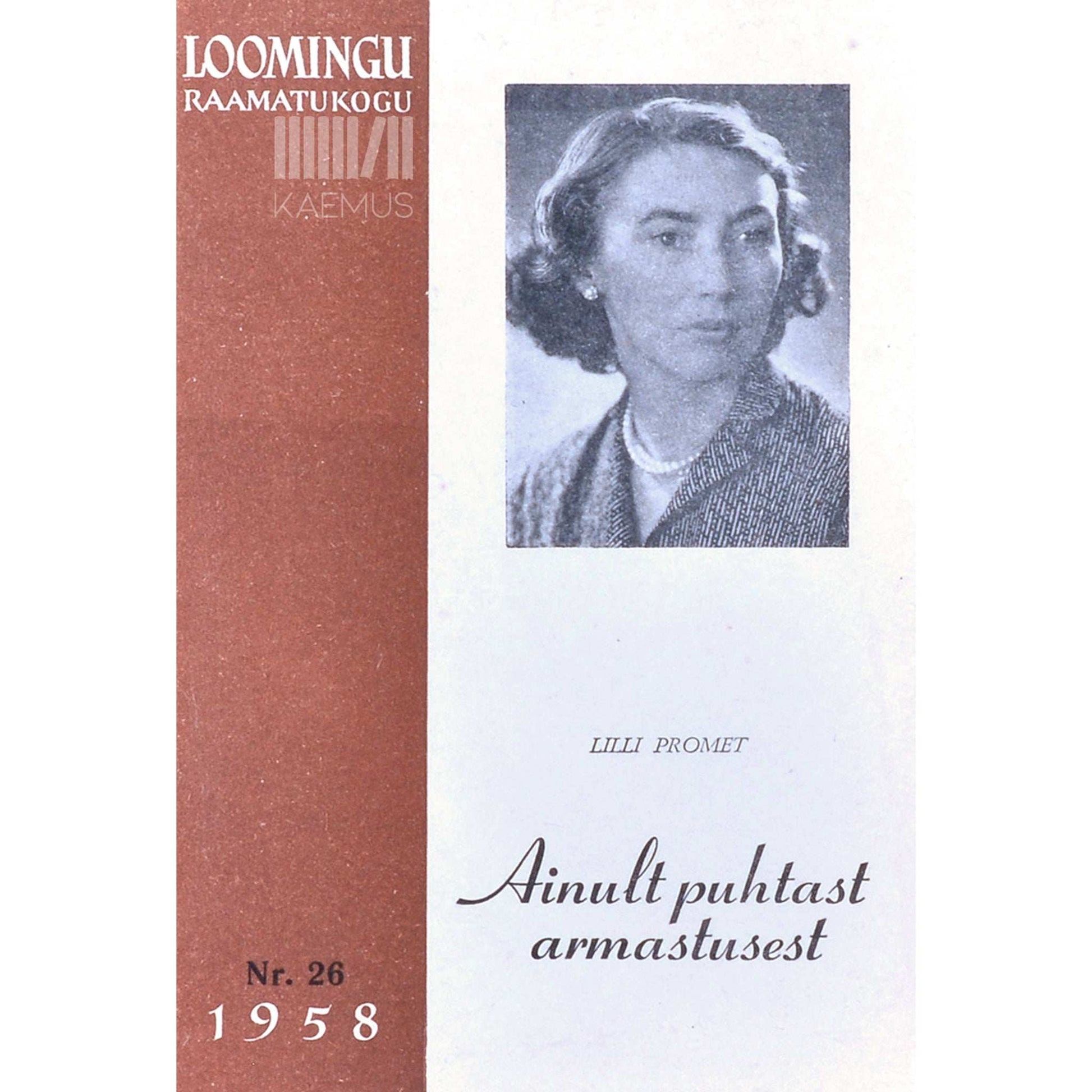 Lilli Promet - Ainult puhtast armastusest. Novelle ja laaste