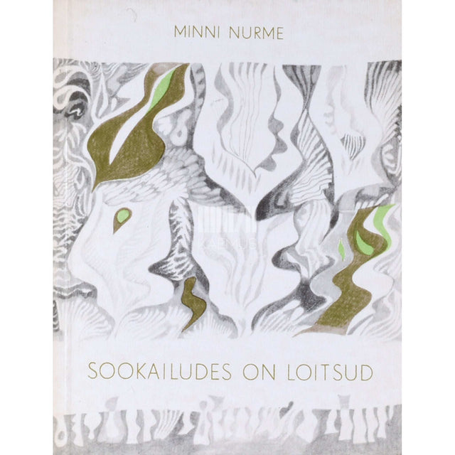 Minni Nurme - Sookailudes on loitsud