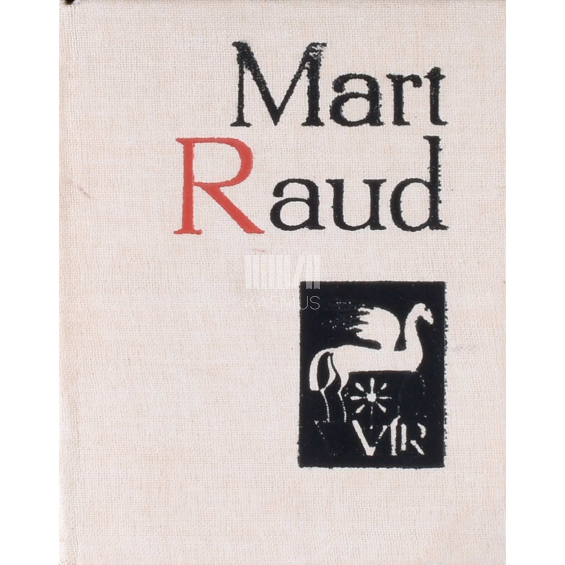 Mart Raud - Mart Raud