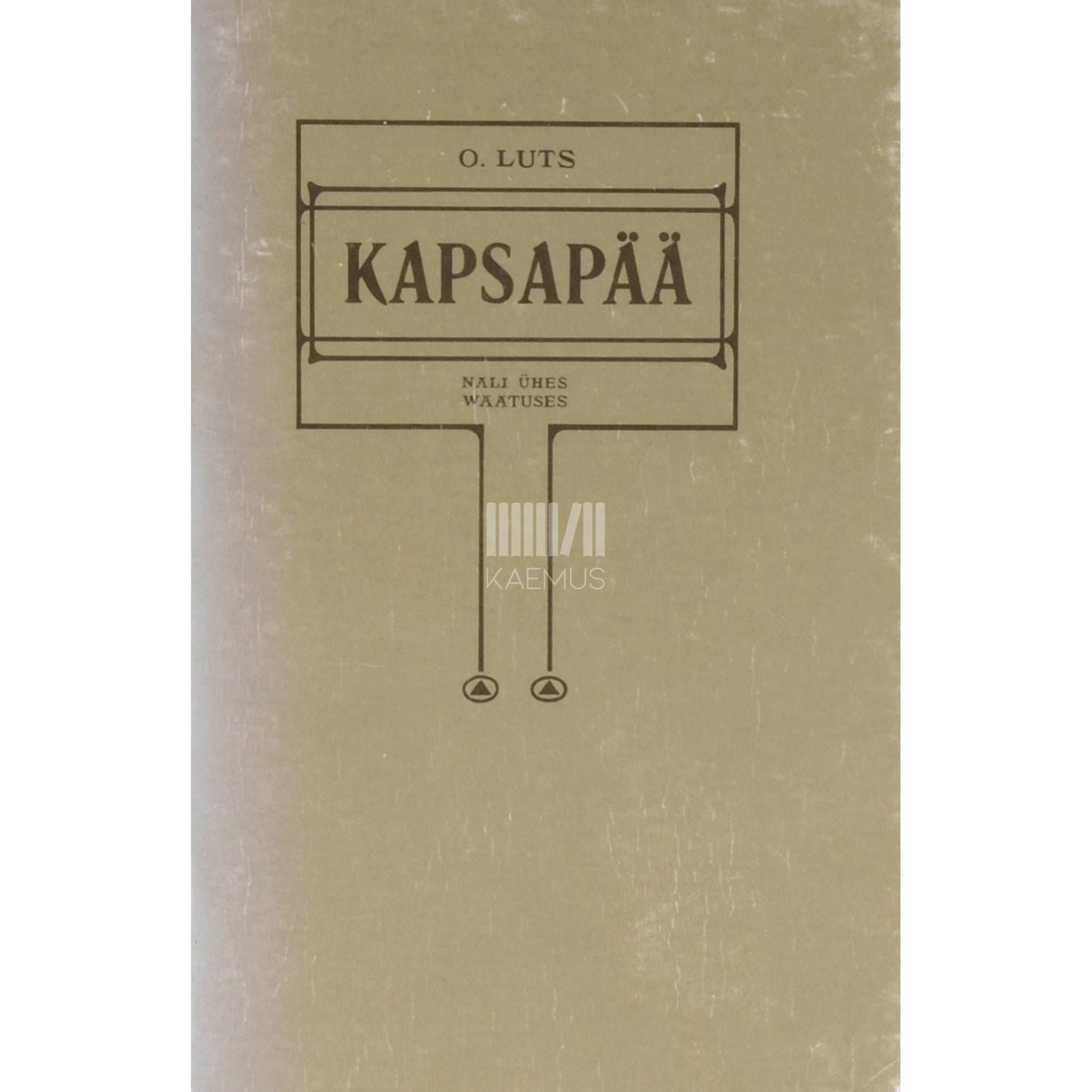 Oskar Luts - Kapsapää. Nali ühes vaatuses