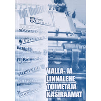 ... Valla- ja linnalehe toimetaja käsiraamat