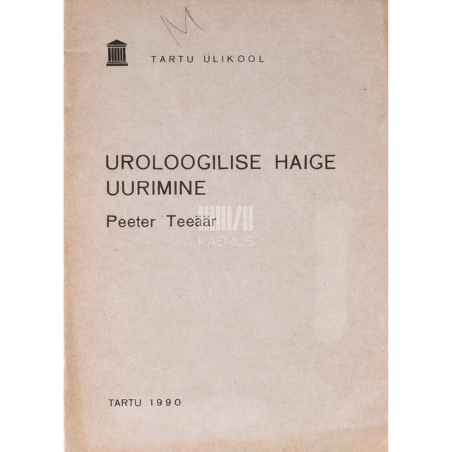 Peeter Teeäär - Uroloogilise haige uurimine
