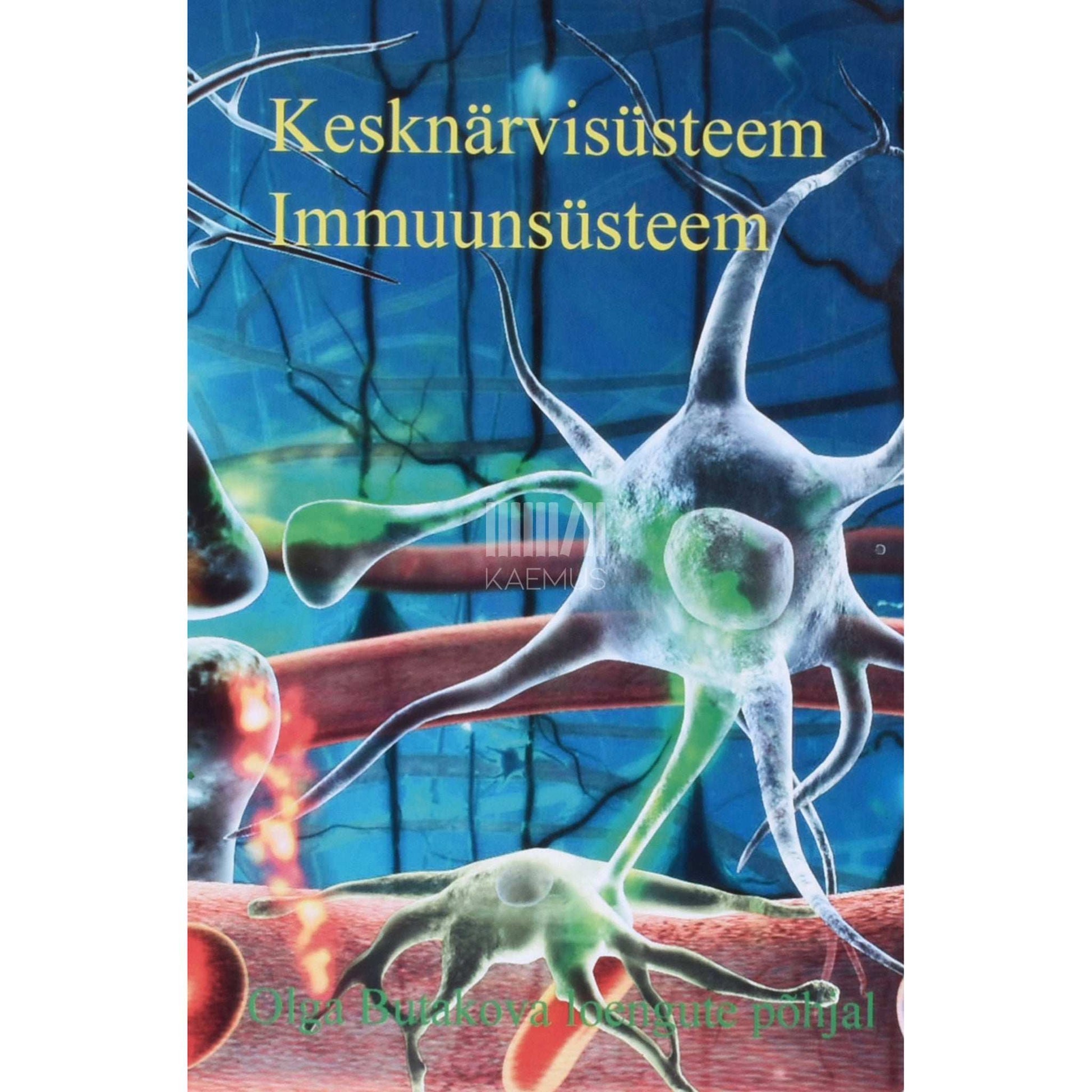 … - Kesknärvisüsteem. Immuunsüsteem