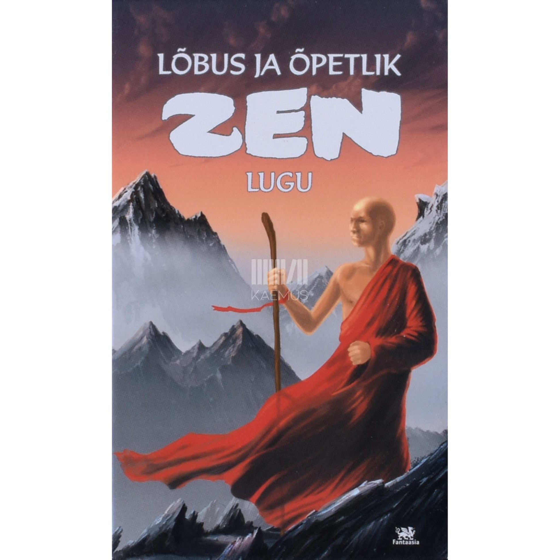 ... - Lõbus ja õpetlik zen-lugu