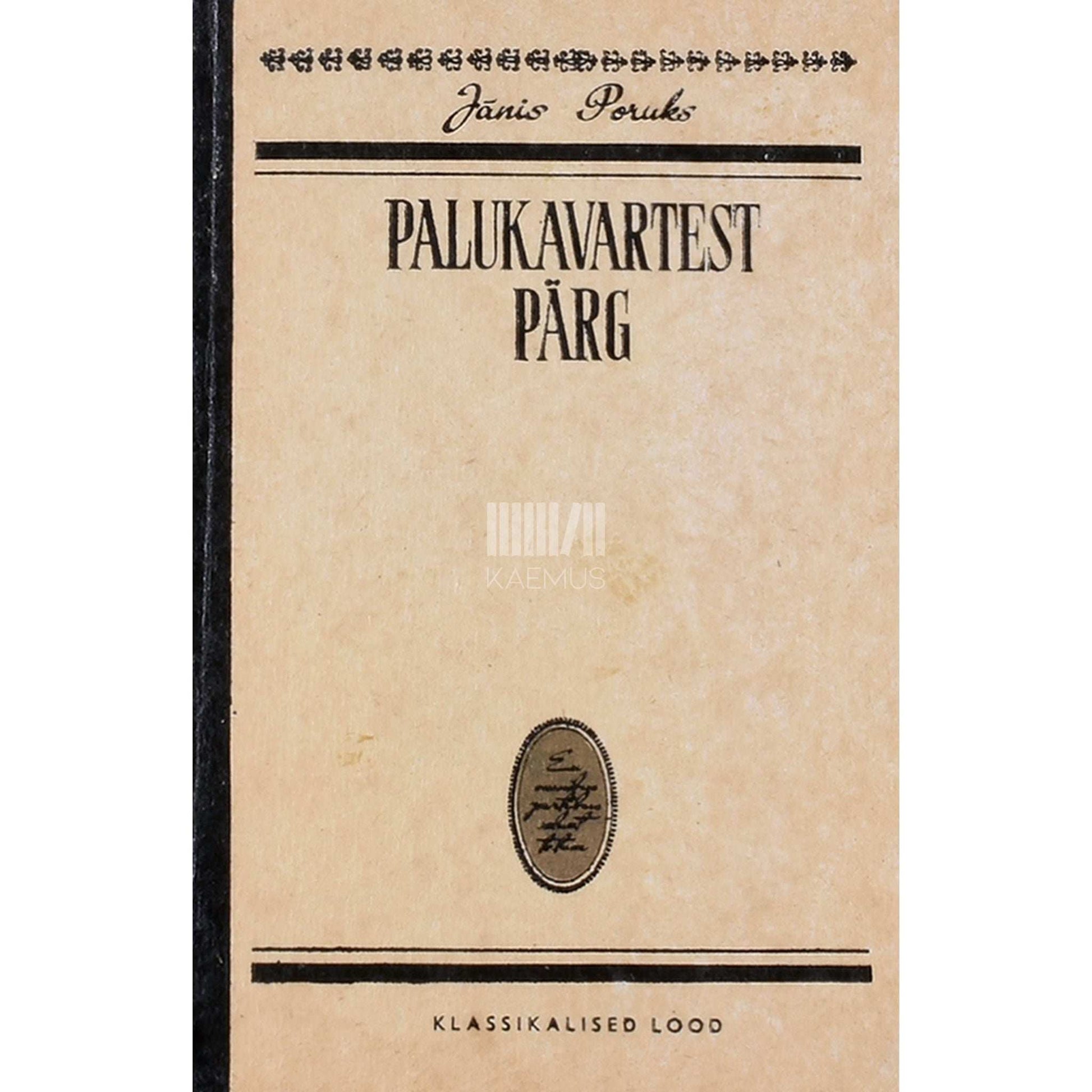 Jânis Poruks - Palukavartest pärg