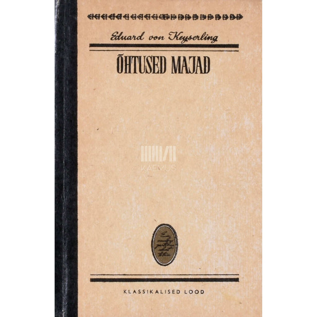 Eduard von Keyserling - Õhtused majad