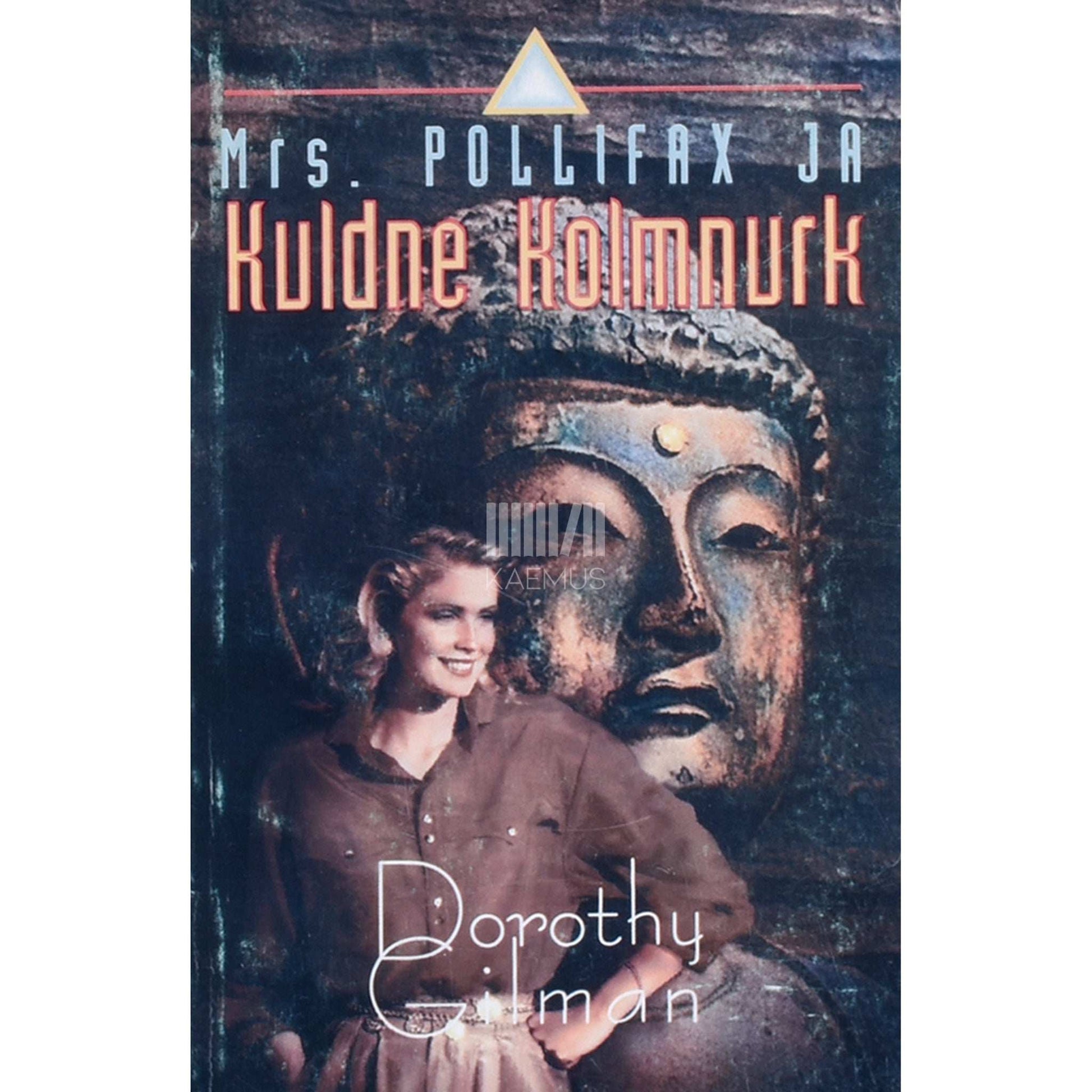 Dorothy Gilman - Mrs. Pollifax ja Kuldne Kolmnurk