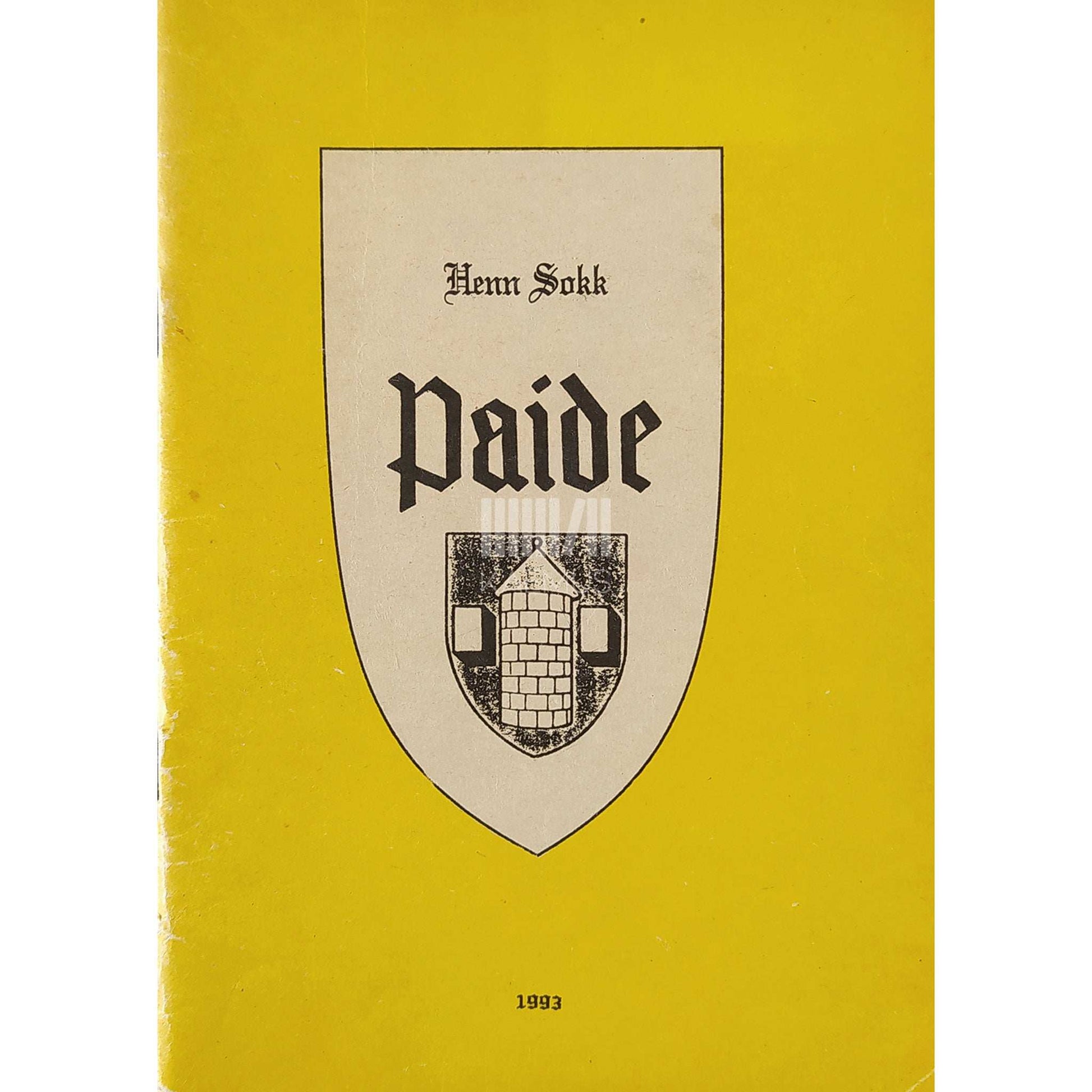 Henn Sokk - Paide. Linna ajaloost