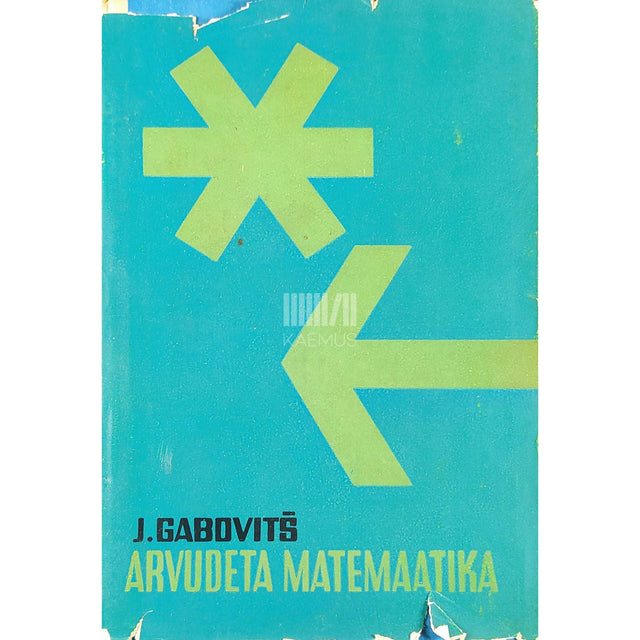 Jevgeni Gabovitš - Arvudeta matemaatika. Populaarne sissejuhatus …