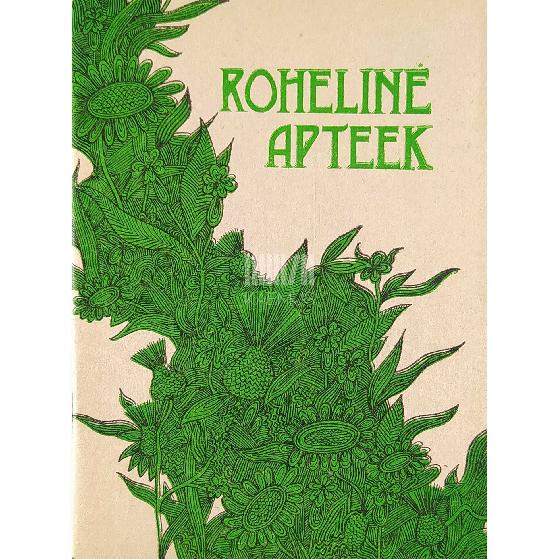 … - Roheline apteek. Matkalemineja meelespea. Ravimtaimed