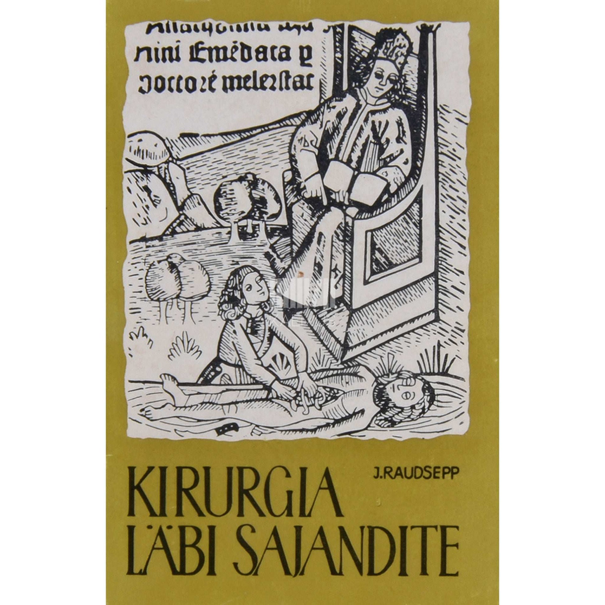 Jüri Raudsepp - Kirurgia läbi sajandite