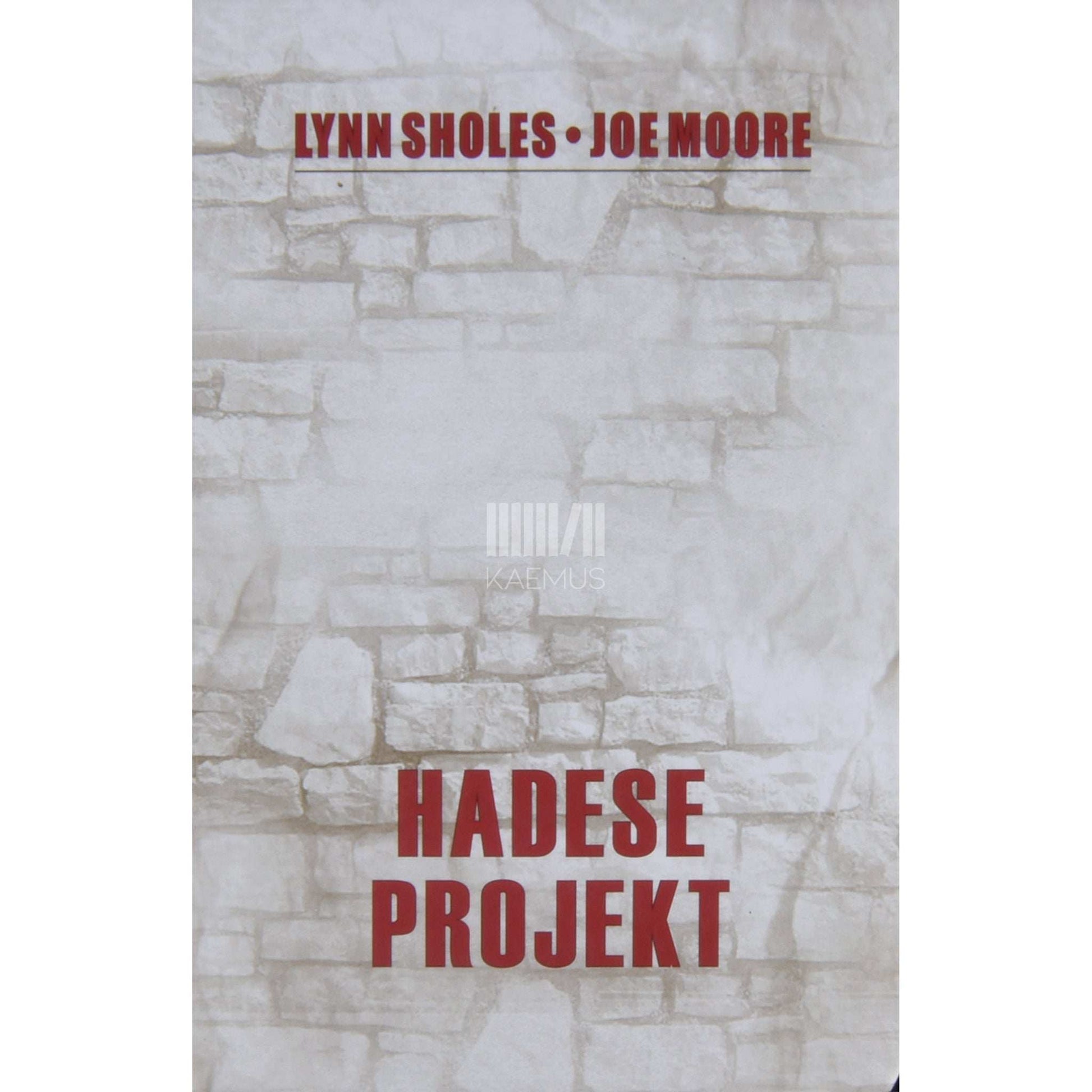 Joe Moore, Lynn Sholes - Hadese projekt