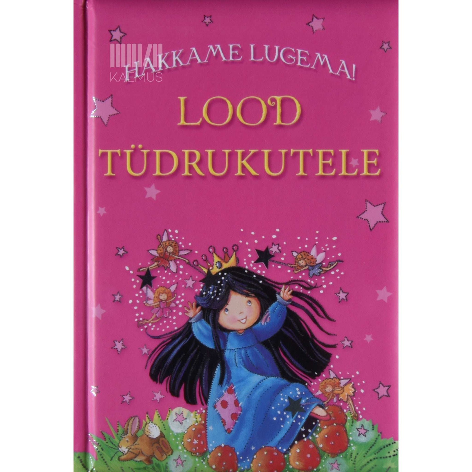 … - Hakkame lugema! Lood tüdrukutele