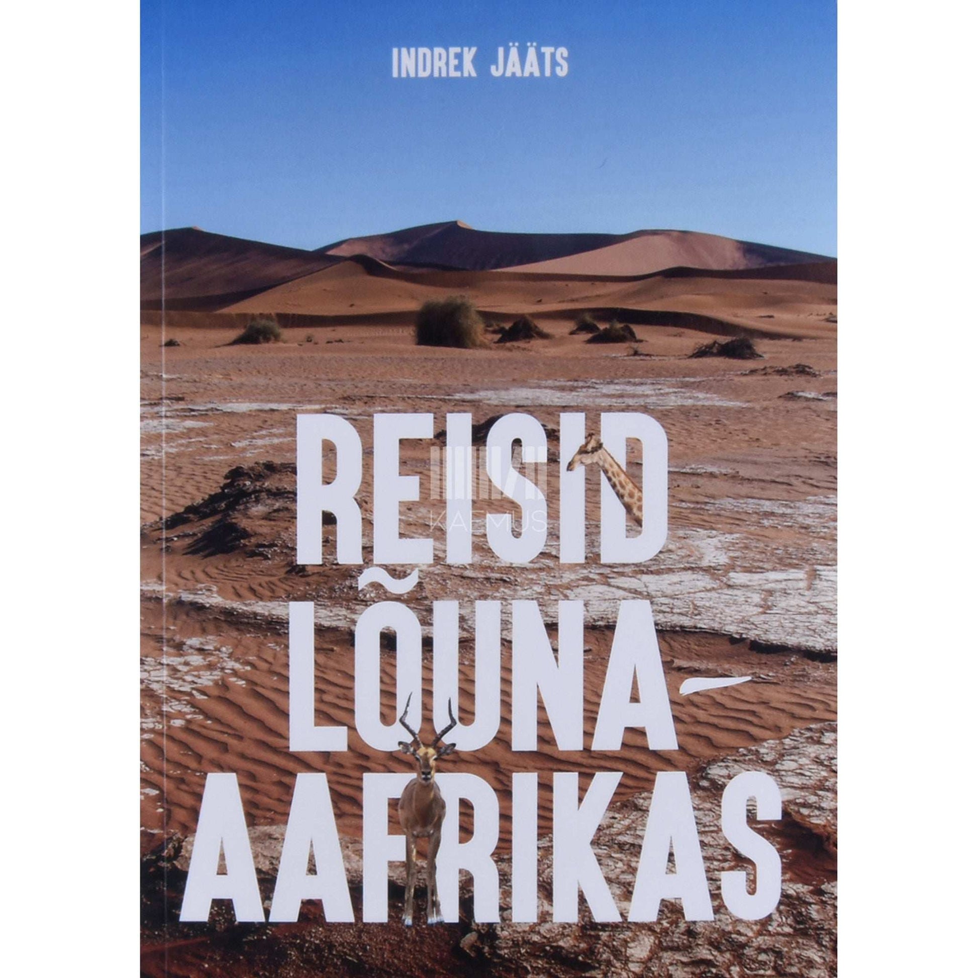 Indrek Jääts - Reisid Lõuna-Aafrikas