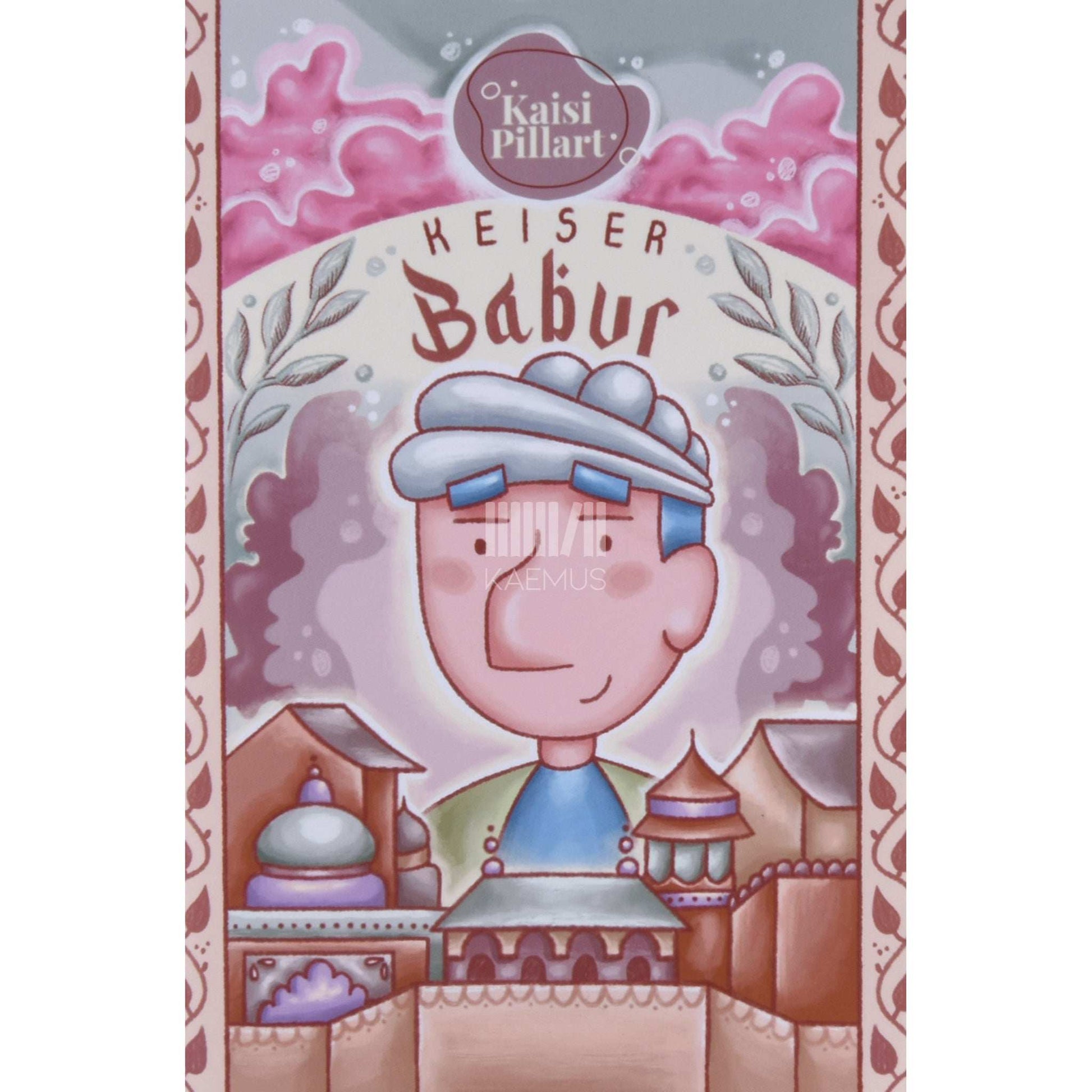Kaisi Pillart - Keiser Babur