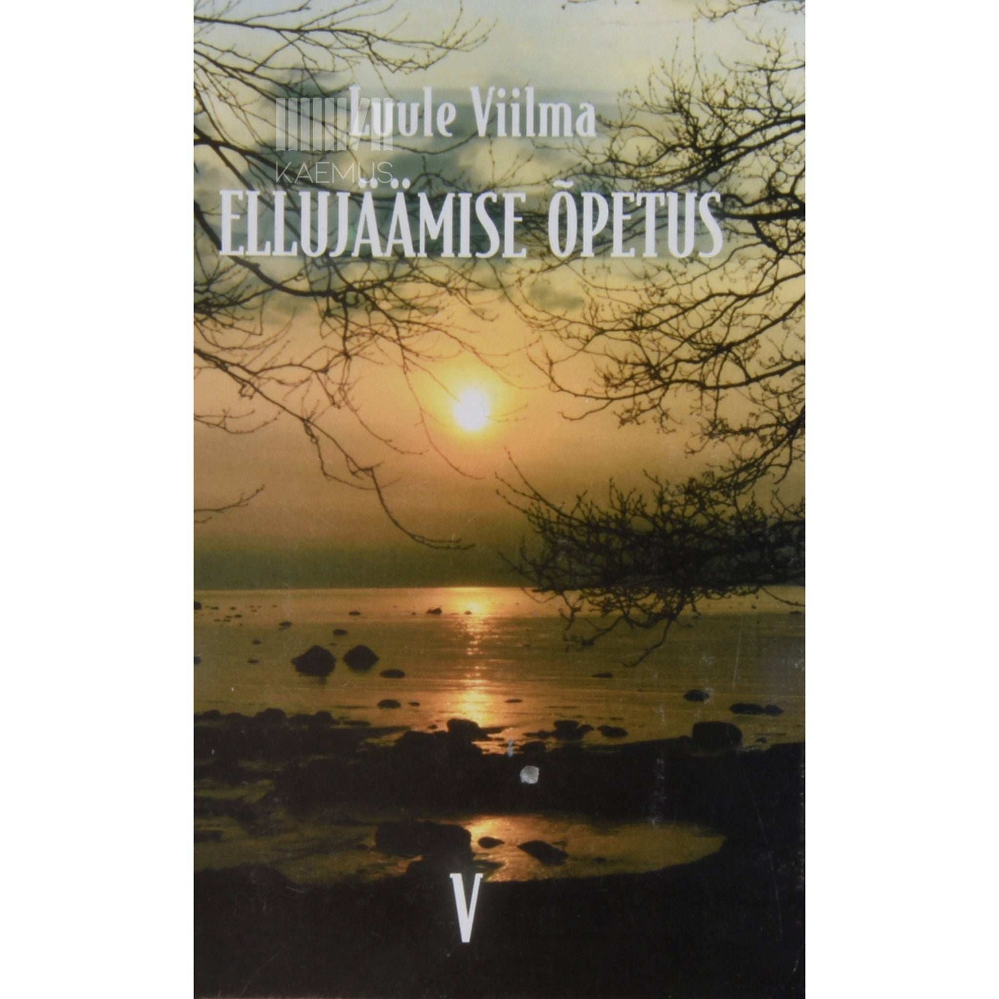 Luule Viilma - Ellujäämise õpetus 5. osa. Uhkuse ja häbi raamat