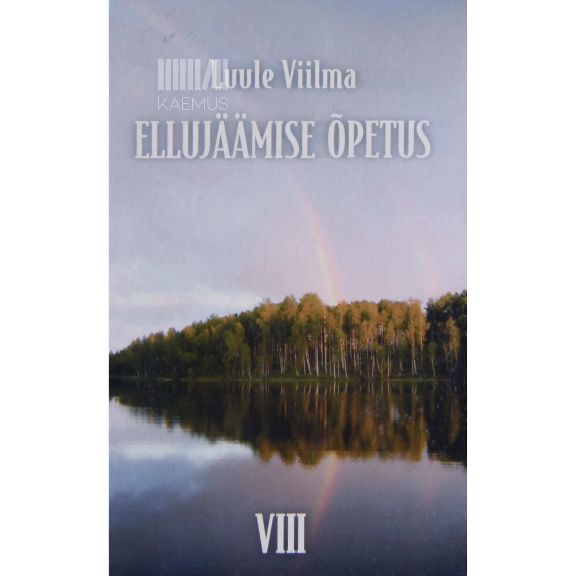 Luule Viilma - Ellujäämise õpetus 8. osa