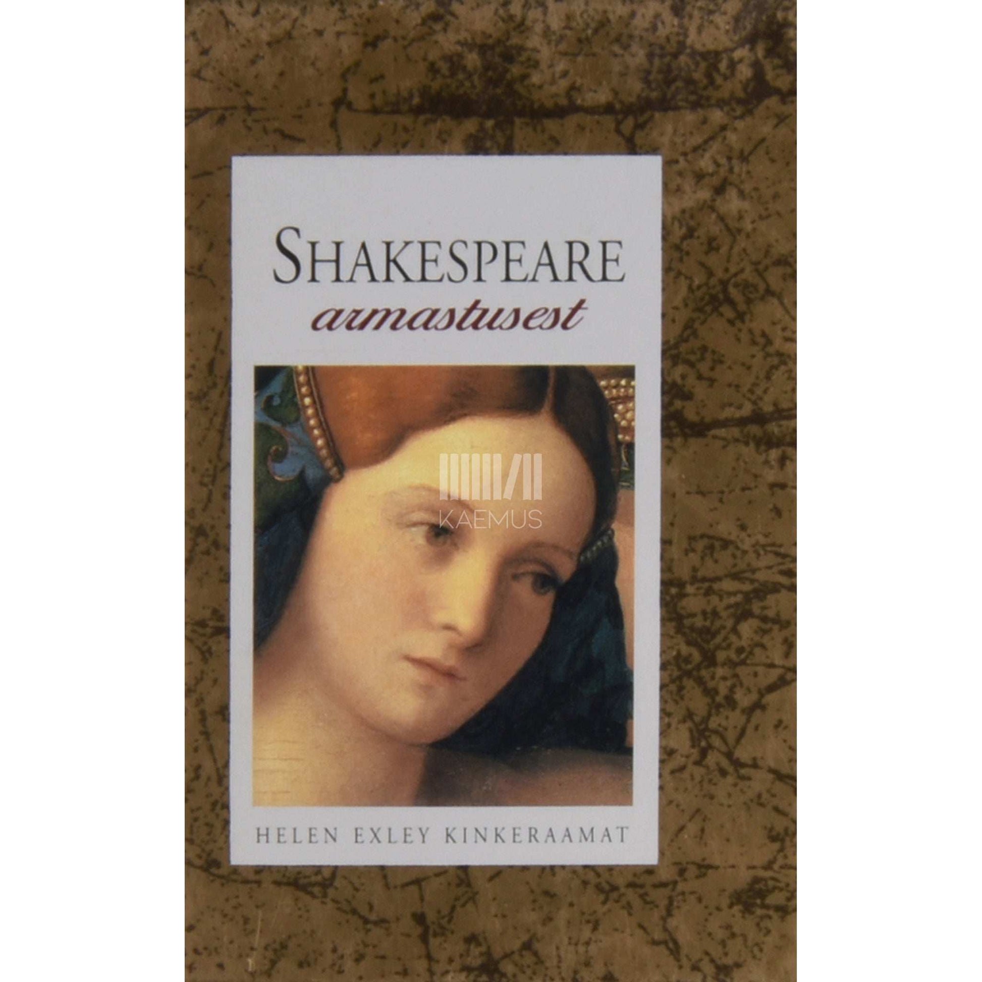 William Shakespeare - Shakespeare armastusest