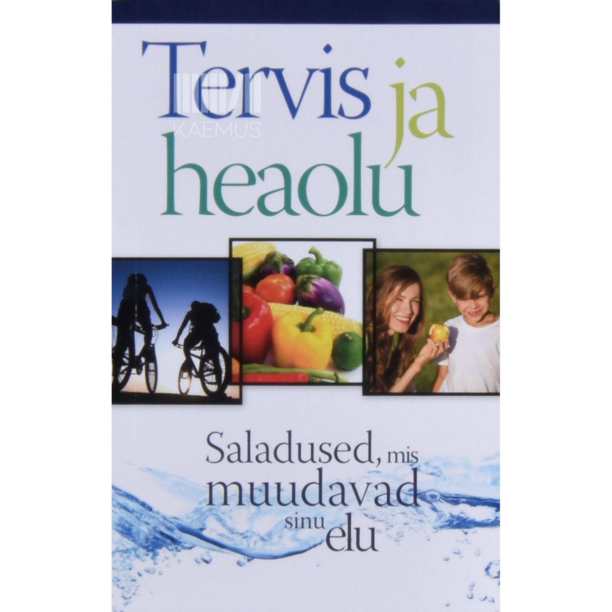 … - Tervis ja heaolu. Saladused, mis muudavad sinu elu