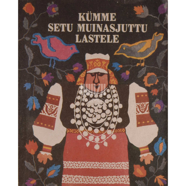 … - Kümme setu muinasjuttu lastele
