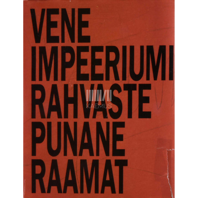 ... - Vene impeeriumi rahvaste punane raamat