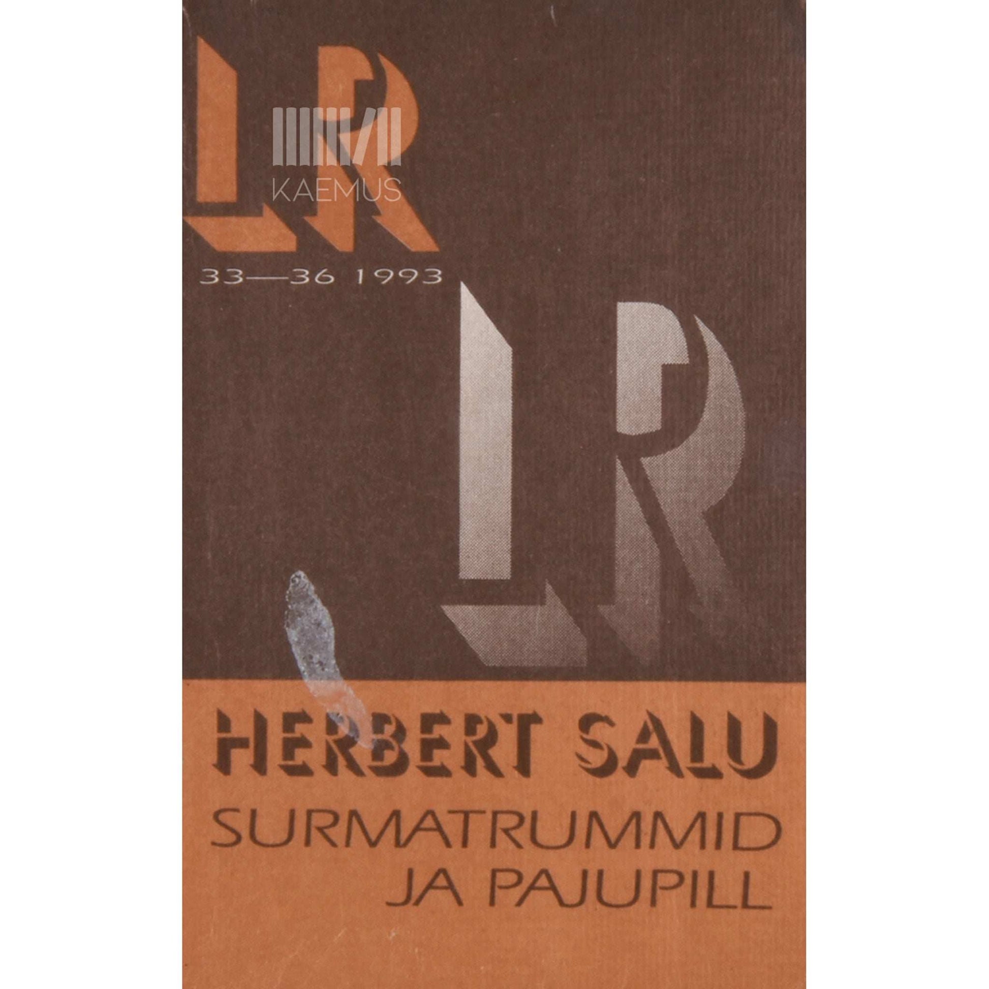 Herbert Salu - Surmatrummid ja pajupill. Ülestähendusi Tartust Issanda aastal 1704