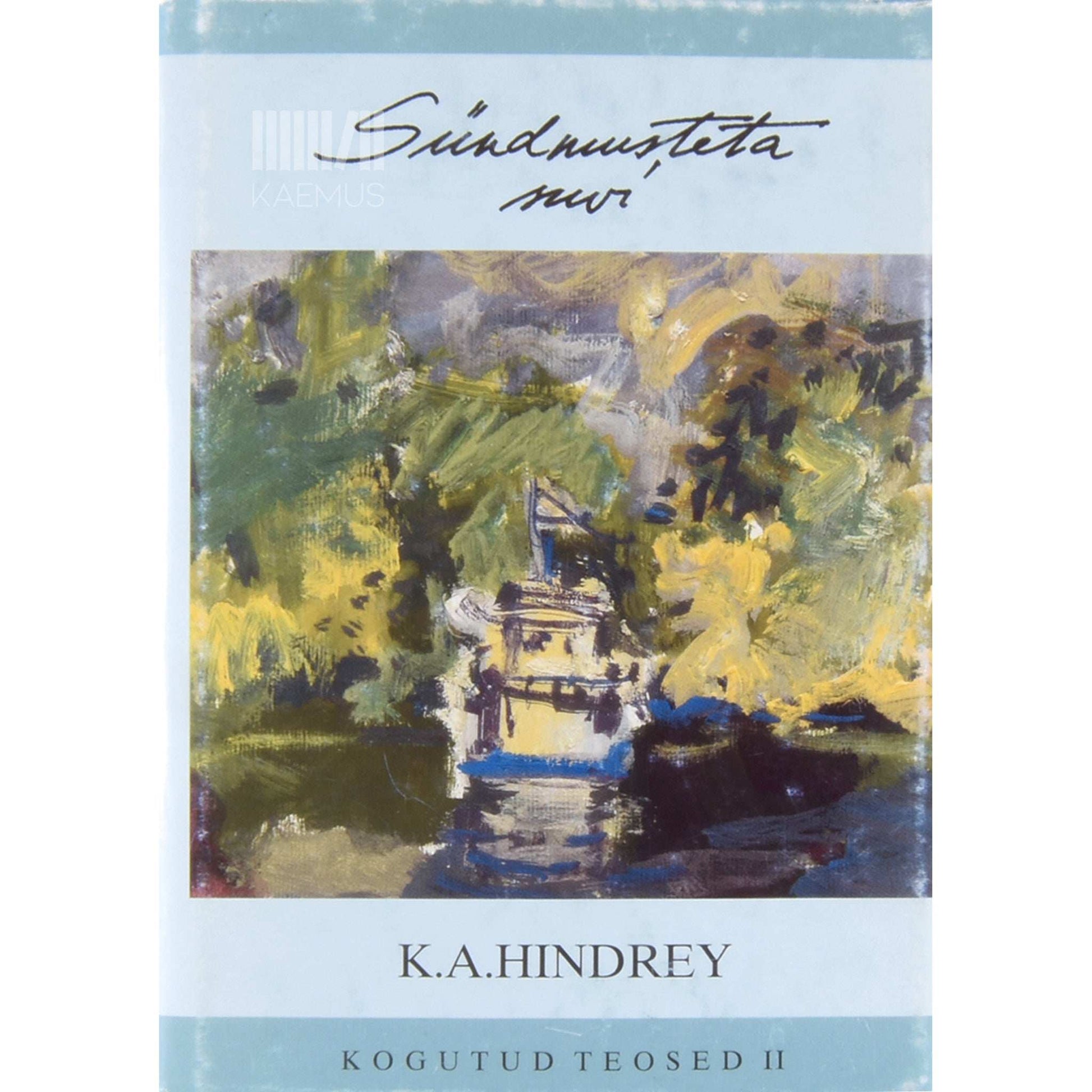Karl August Hindrey - Sündmusteta suvi