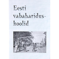 … Eesti vabahariduskoolid. Teatmik